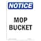 Signmission OSHA Notice, 7" Height, Mop Bucket Sign, 7" X 5", Portrait OS-NS-D-57-V-14244 - alternate 1